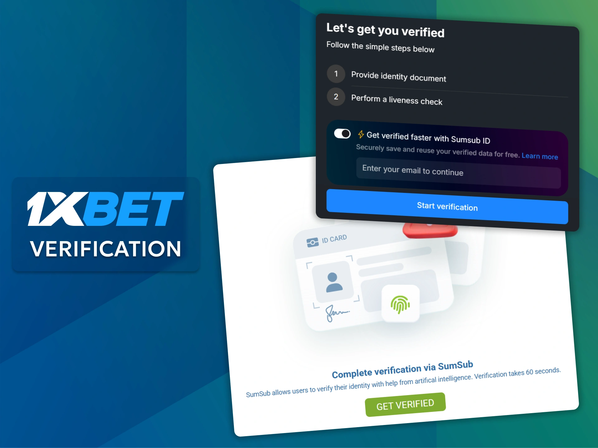 Present a valid ID or passport to complete the 1xBet account verification process.